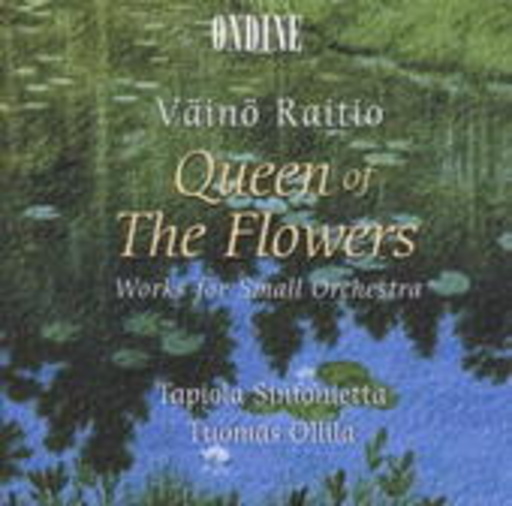 Tuomas Ollila/Tapiola Sinfonietta – Queen Of The Flowers - Works For Small Orchestra