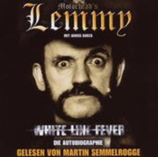 Diverse – White Line Fever: Motörhead's Lemmy - Die Autobiographie (Audio Book)