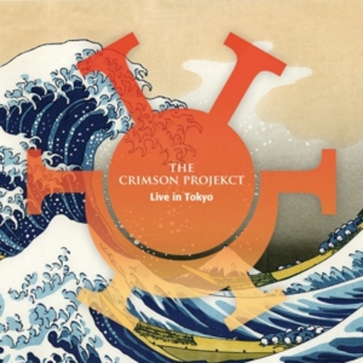 The Crimson ProjeKCt – Live In Tokyo