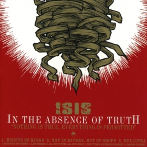 Isis – In The Absence Of Truth