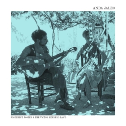 Josephine Foster & The Victor Herrero Band – Anda Jaleo/Perlas