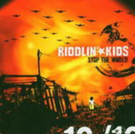 Riddlin' Kids – Stop The World