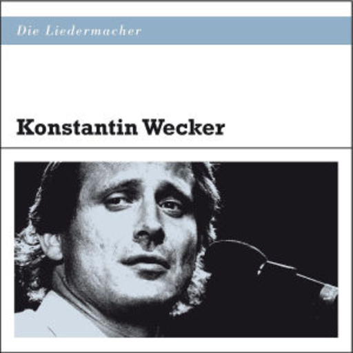 Konstantin Wecker – Die Liedermacher