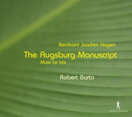 Robert Barto – The Augsburg Manuscript - Music For Lute