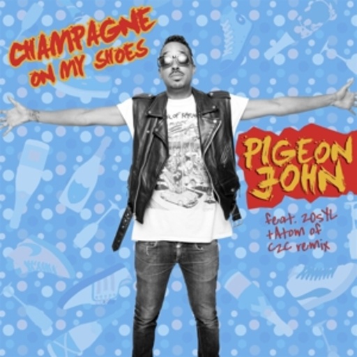 Pigeon John – Champagne On My Shoes