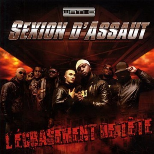 Sexion D'Assaut – L' Ecrasement De Tete