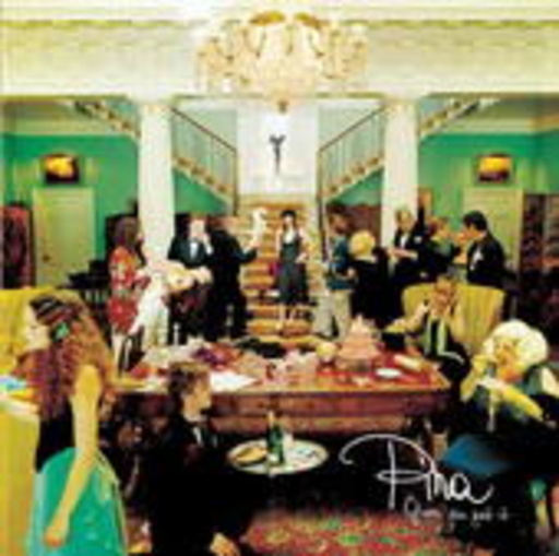Pina – Guess You Got It