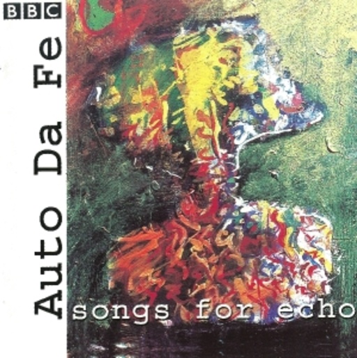 Auto Da Fe – Songs For Echo