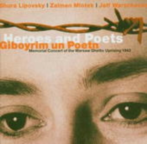 Shura Lipovsky/Zalmen Mlotek/Jeff Warschauer – Heroes And Poets