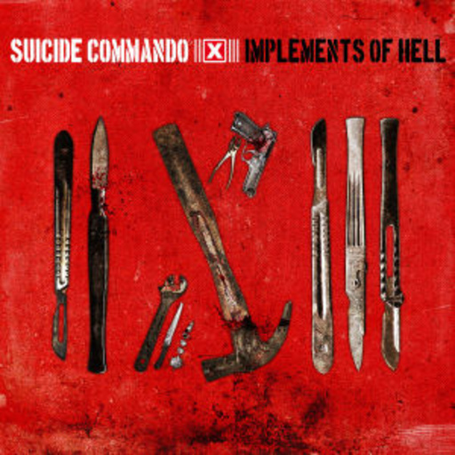 Suicide Commando – Implements Of Hell
