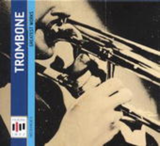 Trombone – Greatest Works