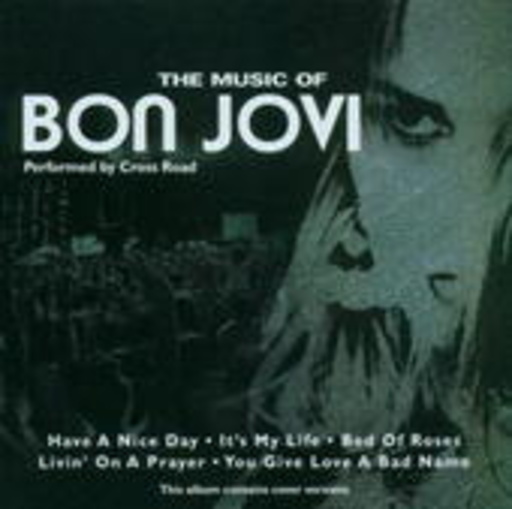 Cross Road – The Music Of Bon Jovi