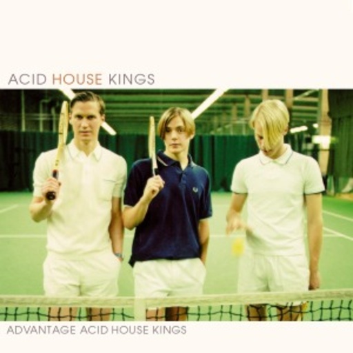 Acid House Kings – Mondays Are Like Tuesdays