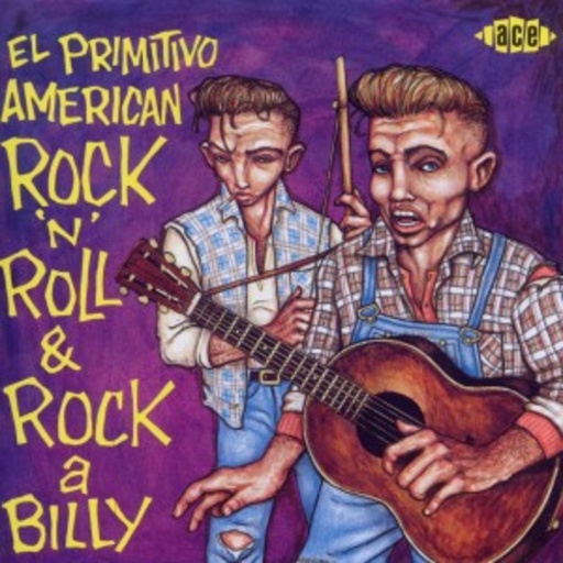 Diverse – El Primitivo - American Rock'n'Roll & Rockabilly
