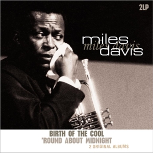 Miles Davis – Birth Of The Cool/'Round About Midnight