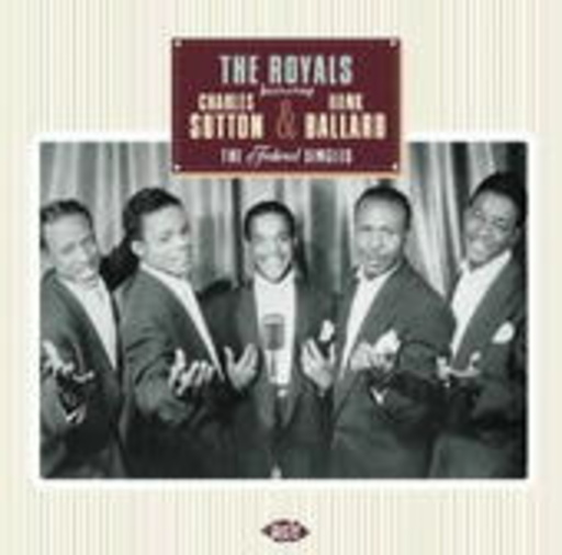The Royals feat.Hank Ballard – The Federal Singles