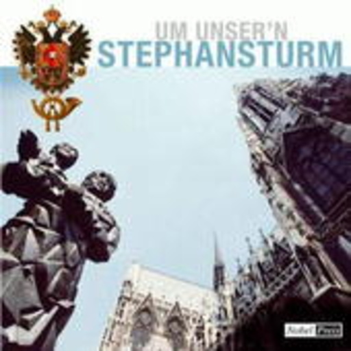Um unser’n Stephansturm