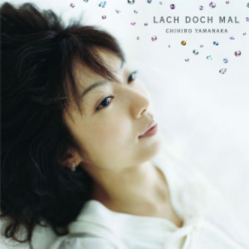 Chihiro Yamanaka – Lach doch mal