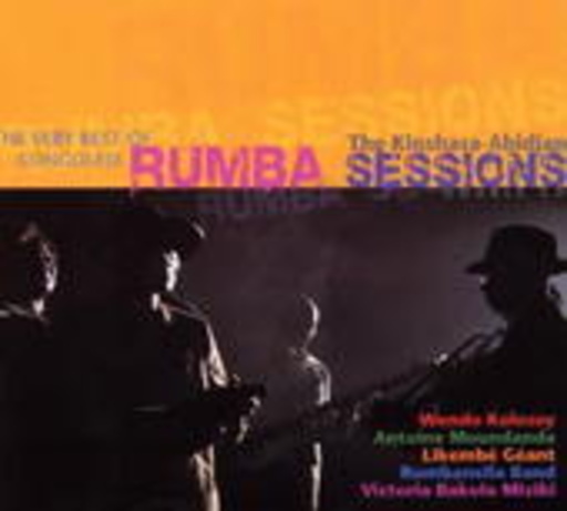 The Kinshasa – Abidjan Rumba Sessions