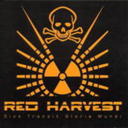 Red Harvest – Stick Transit Gloria Mundi