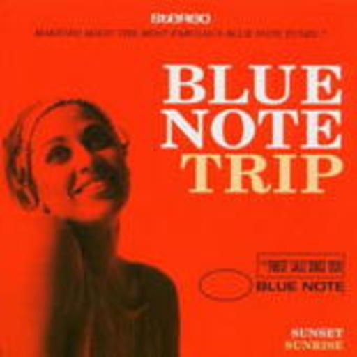 Diverse – Blue Note Trip: Sunset/Sunrise