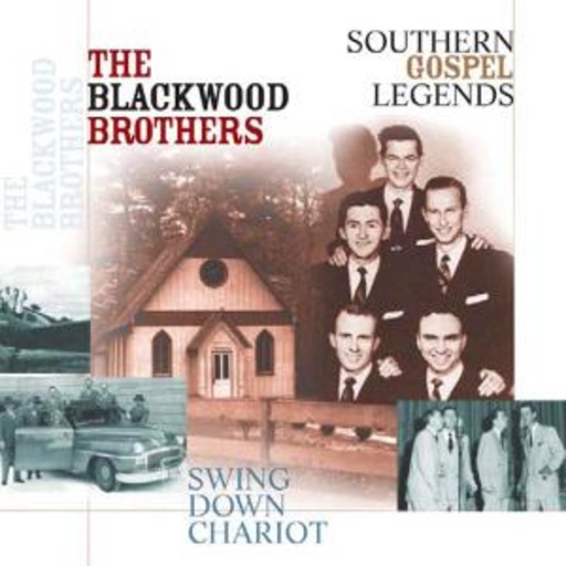 The Blackwood Brothers – Swing Down, Chariot