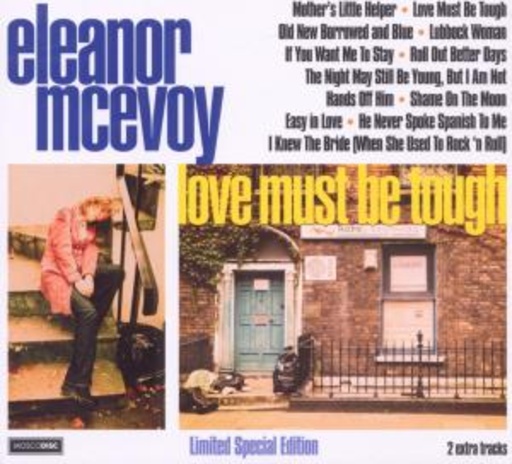 Eleanor McEvoy – Love Must Be Tough