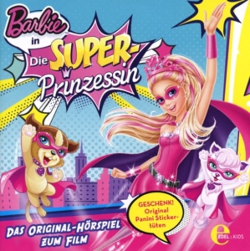 Diverse – Barbie - Die Superprinzessin - Das Original-Hörspiel zum Film