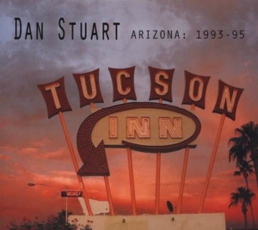 Dan Stuart – Arizona: 1993-95