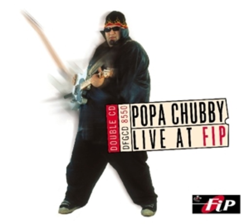 Popa Chubby – Live At FIP