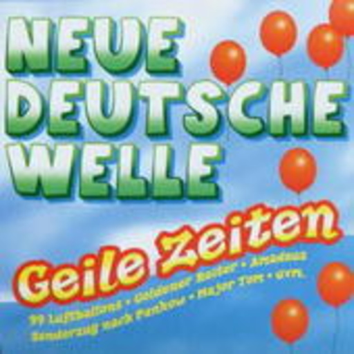 Diverse – Geile Zeiten