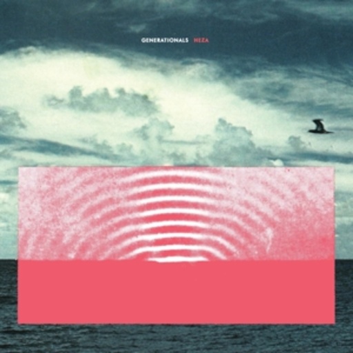 Generationals – Heza