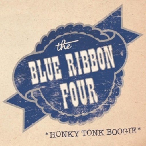 Blue Ribbon Four – Honky Tonk Boogie
