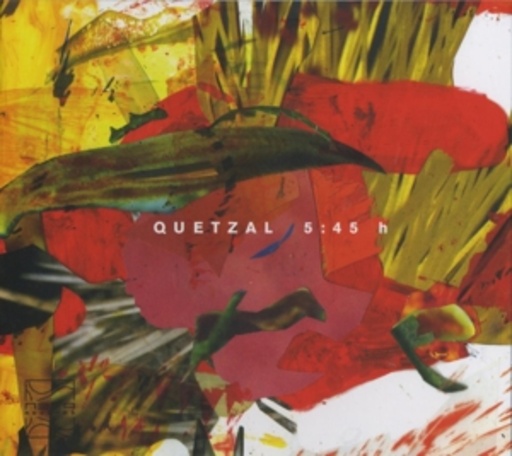 Quetzal – 5:45 H