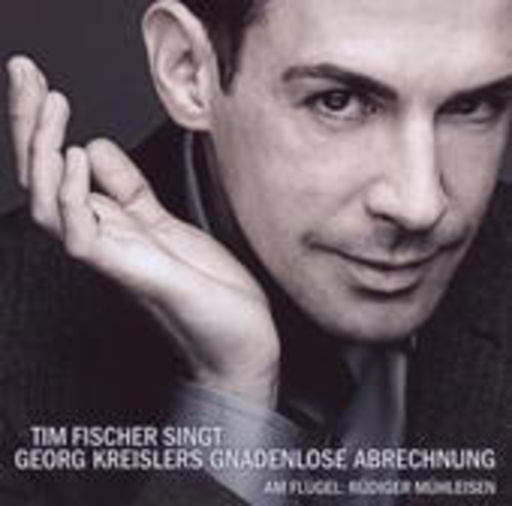 Tim Fischer – Tim Fischer singt Georg Kreislers Gnadenlose Abrechnung