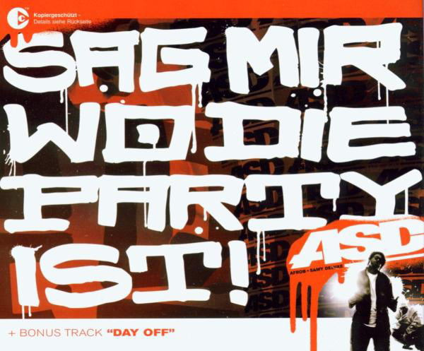 ASD – Sag mir wo die Party ist!