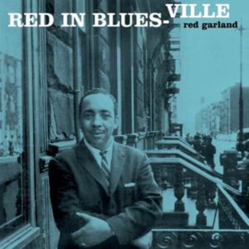 Red Garland Trio – Red In Blues-Ville