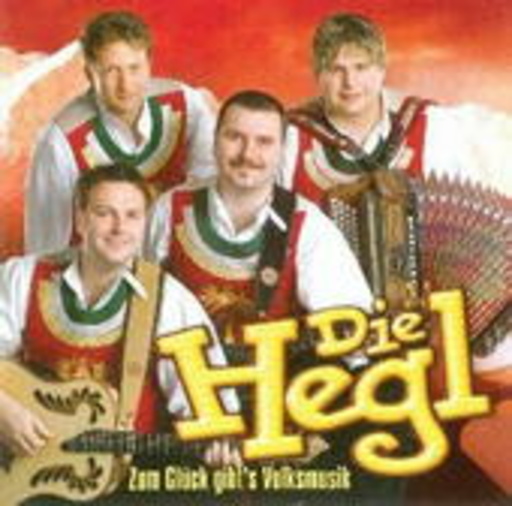 Die Hegl – Zum Glück gibt's Volksmusik