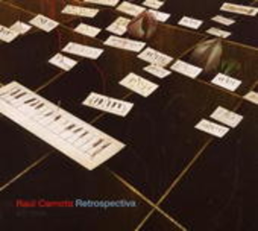 Raul Carnota – Retrospectiva
