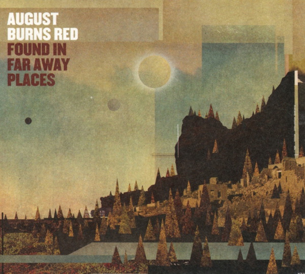 August Burns Red – Found In Far Away Places