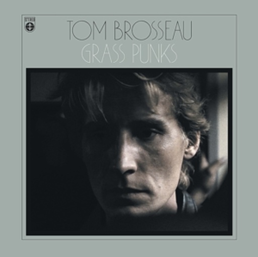 Tom Brosseau – Grass Punks