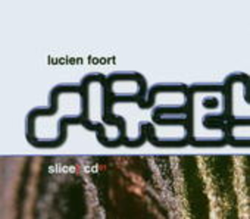 Lucien Foort – Slice!