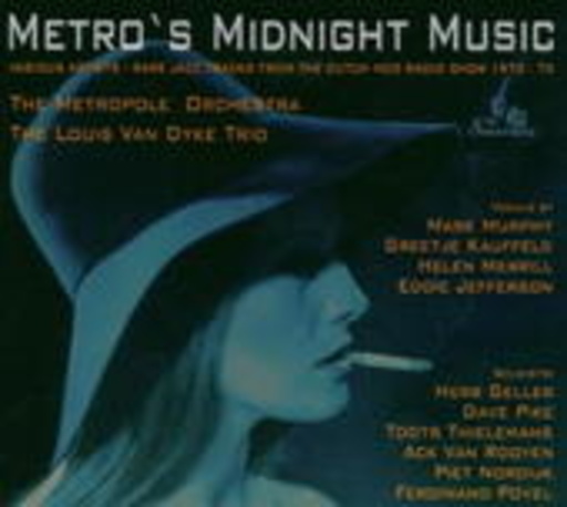The Metropole Orchestra/Louis Van Dyke Trio – Metro's Midnight Music
