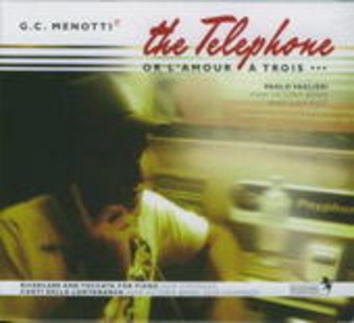 G.C. Menotti – The Telephone