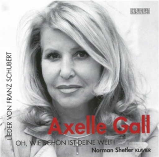 Axelle Gall/Norman Shetler – Oh, wie schön ist deine Welt