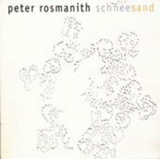 Peter Rosmanith – Schneesand