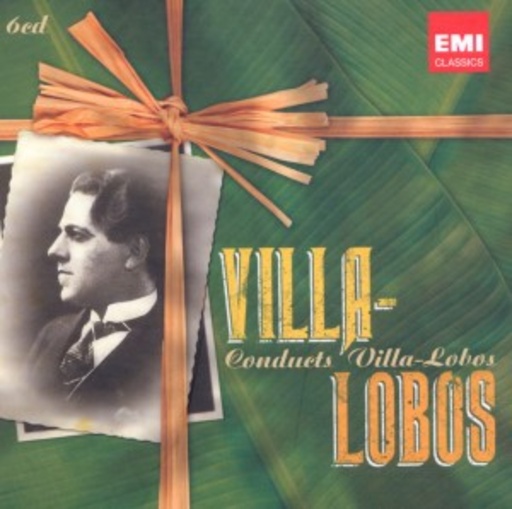 Heitor Villa-Lobos – Villa-Lobos Conducts Villa-Lobos