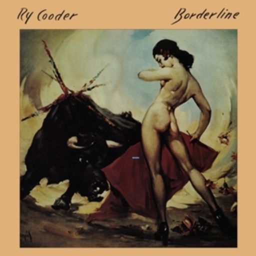 Ry Cooder – Borderline