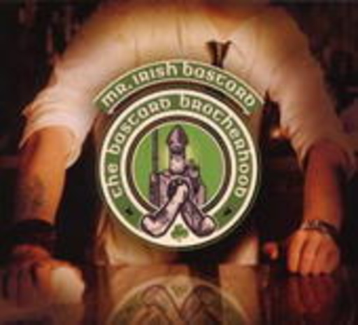 Mr. Irish Bastard – Bastard Brotherhood