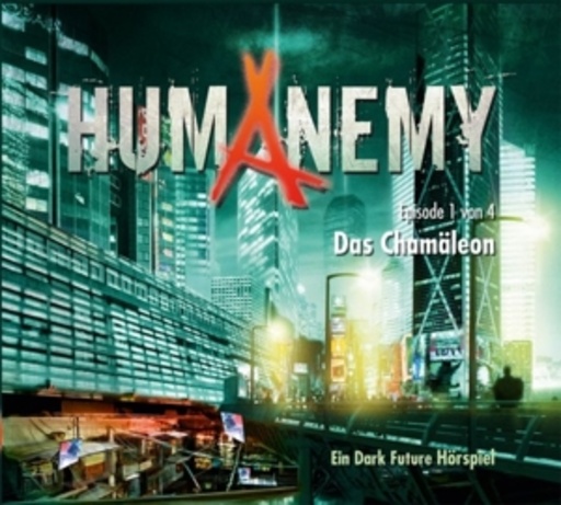 Diverse – Humanenemy: Das Chamäleon